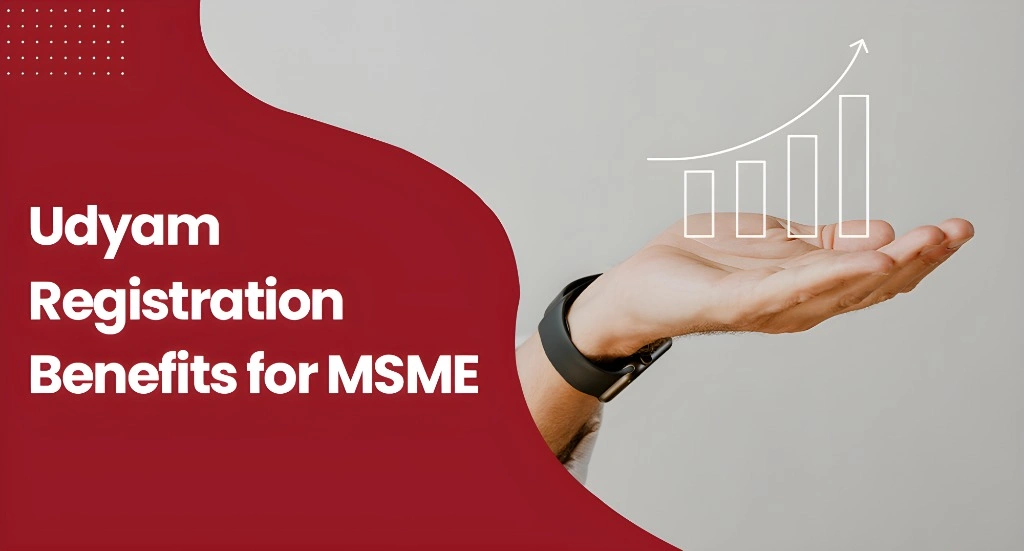 Benefits of Udyam Registration for MSMEs