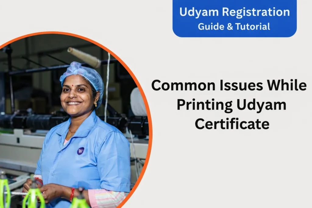 Common Issues When Printing Udyam Registration Certificate