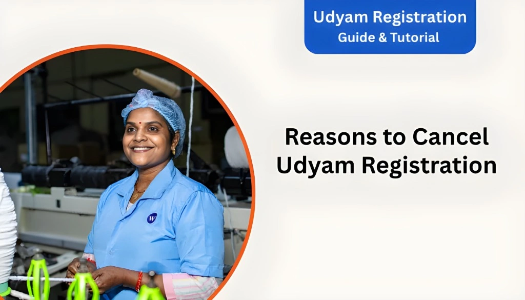 Reasons for Udyam Registration Cancellation