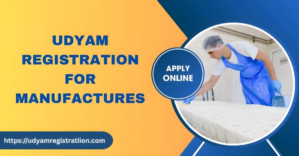Udyam Registration for Manufacturers