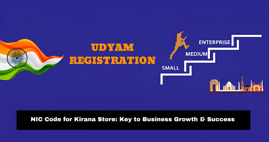 NIC Code for Kirana Store: Key to Business Growth & Success