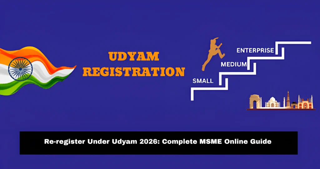 Re-register Under Udyam 2026 Complete MSME Online Guide