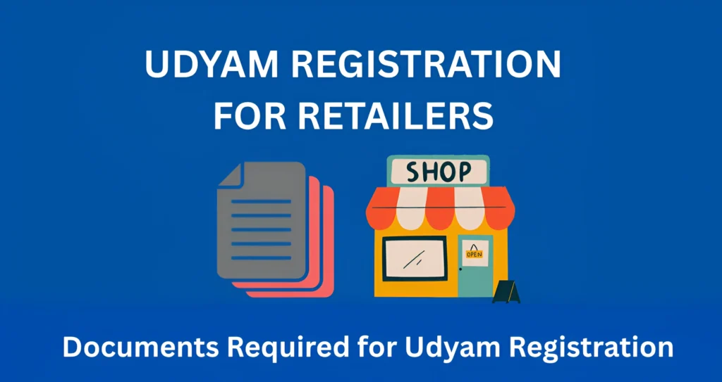 Documents Required for Udyam Registration