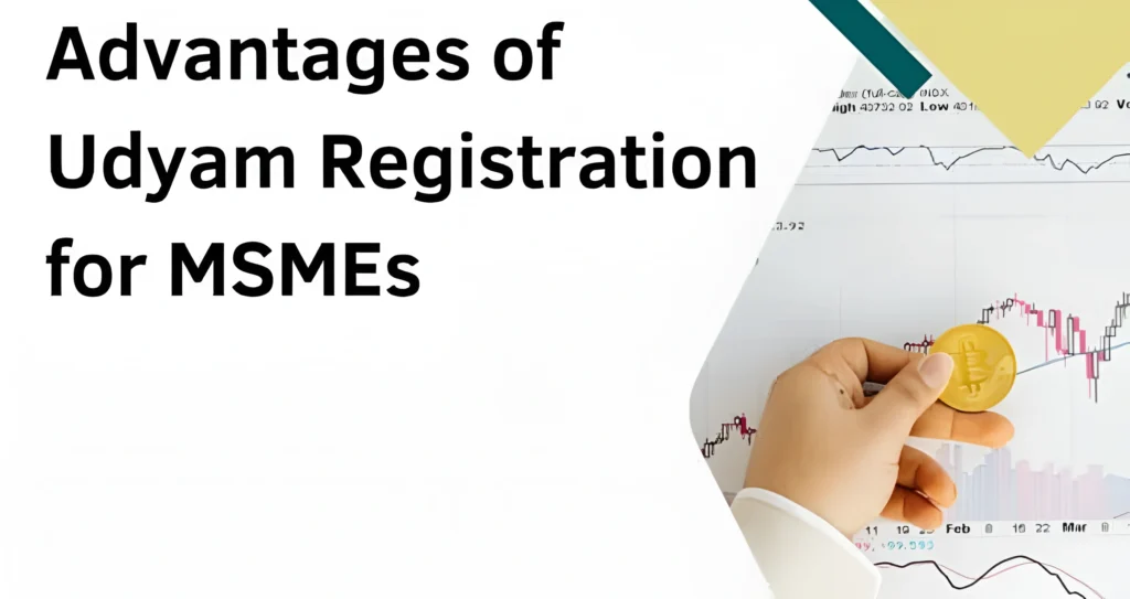 Advantages of MSME Udyam Registration