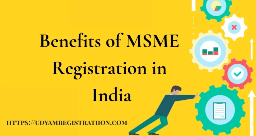 Benefits of MSME Registration