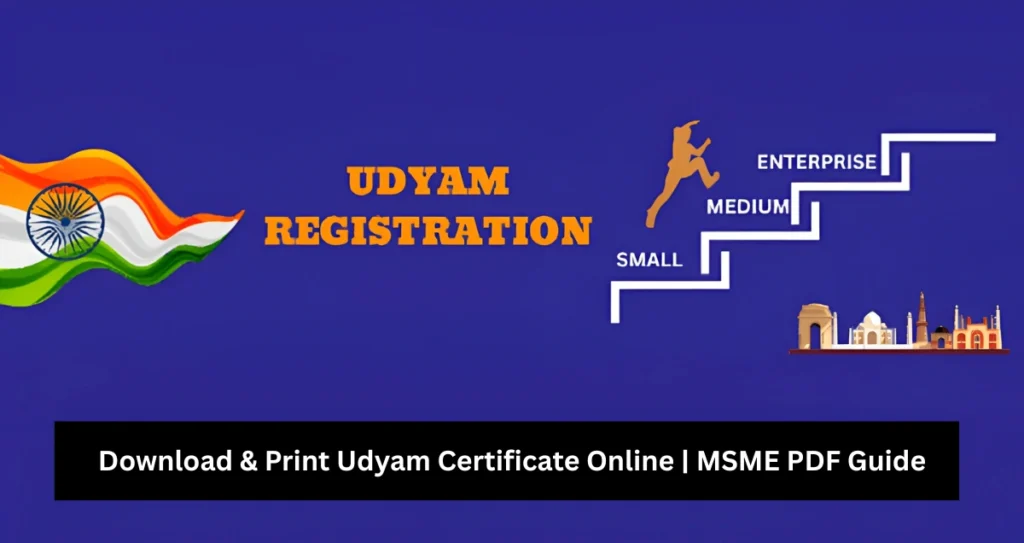 Download & Print Udyam Certificate Online | MSME PDF Guide