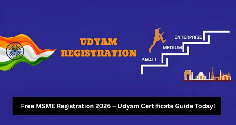Free MSME Registration 2026 – Udyam Certificate Guide Today!