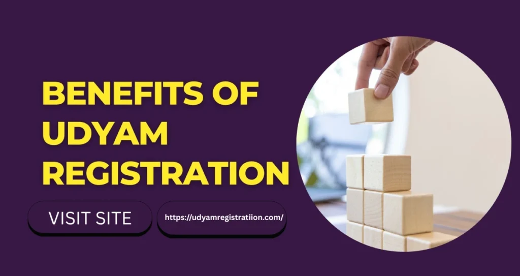 Benefits of Udyam Registration