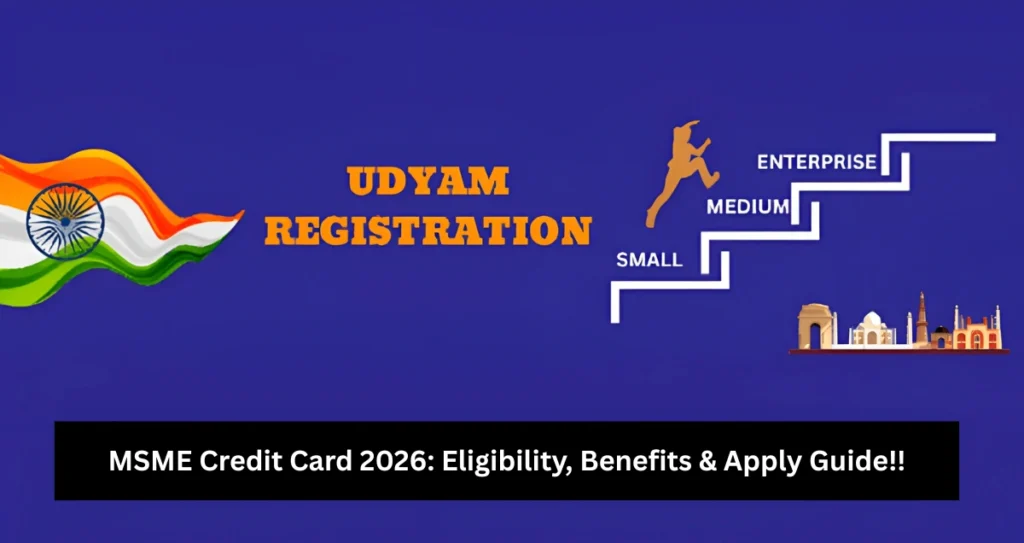 MSME Credit Card 2026: Eligibility, Benefits & Apply Guide!!