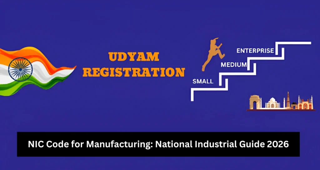NIC Code for Manufacturing: National Industrial Guide 2026