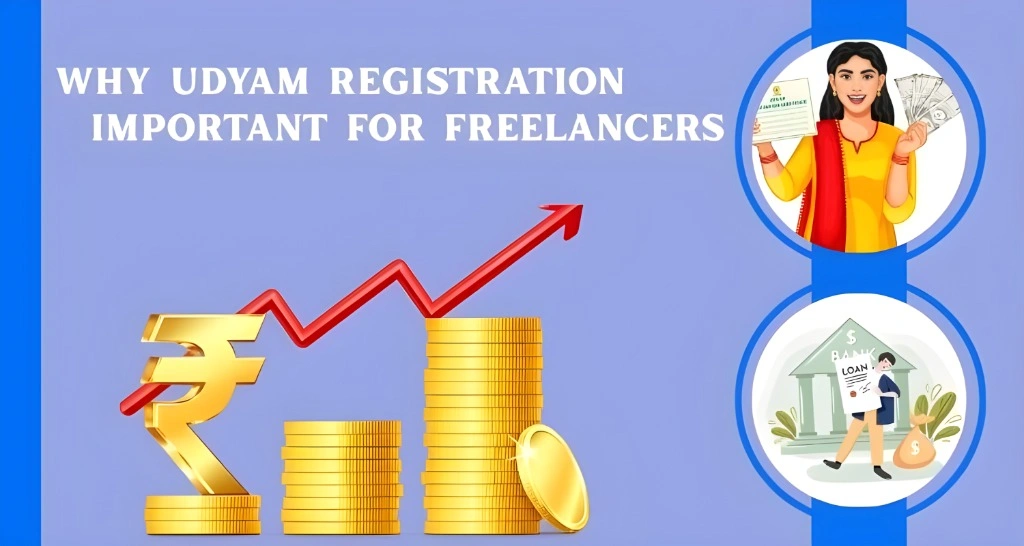 Why Udyam Registration for Freelancers Is Important