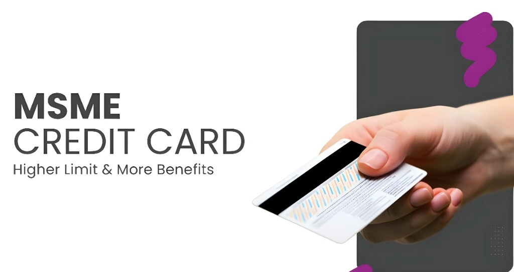 Benefits of the MSME Credit Card